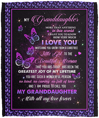 My Granddaughter More Than Anything In This World I Want You To Know How Very Much I Love You Fleece Blanket - Premium Sherpa Blanket