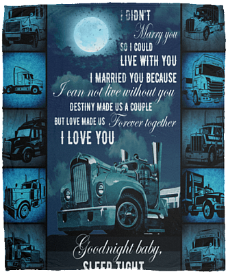 I Didnt Marry You So I Could Live With You Fleece Blanket - Premium Sherpa Blanket - Woven Blanket