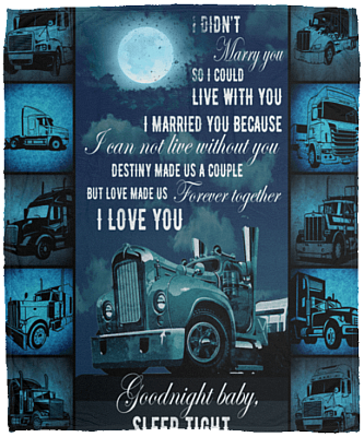 I Didnt Marry You So I Could Live With You Fleece Blanket - Premium Sherpa Blanket - Woven Blanket