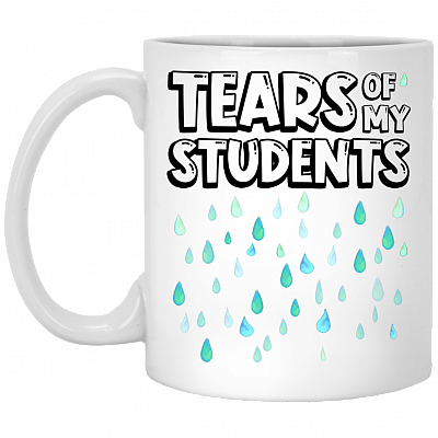 Tears of My Students Ceramic Coffee Mug - Beer Stein - Water Bottle - Color Changing Mug