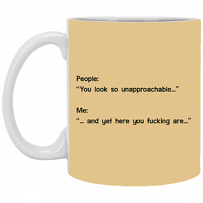Alternative view of You Look So Unapproachable And Yet You Here You Fucking Are Anti Social Color Changing Coffee Mug - Travel Mug - Beer Stein