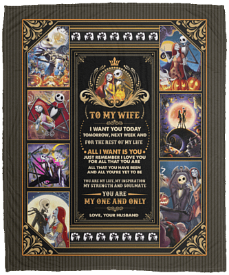 To My Wife I Want You Today Tomorrow Next Week And For The Rest Of My Life Blanket