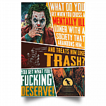You Get What You Fucking Deserve Gallery Wrapped Framed Canvas Prints - Unframed Poster - Home Decor Wall Art