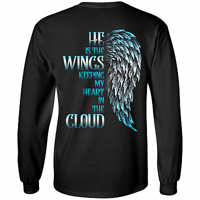 He Is The Wings Keeping My Heart In The Cloud Print On Back Hoodie - Sweatshirt - Long Sleeve Shirt