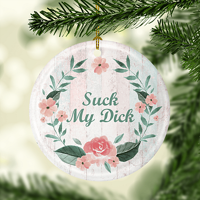 Alternative view of Suck My Dick Naughty Christmas Ornament Keepsake - Holiday Flat Circle Porcelain Ceramic Ornament