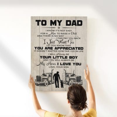 Son to My Dad I Know Not Easy for Woman to Raise a Child Trucker Framed Canvas Prints - Unframed Poster
