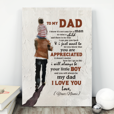 Alternative view of To My Dad I Know It's Not Easy for Man to Raise a Child Personalized Framed Canvas Prints - Unframed Poster