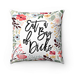 Eat a Bag of Dicks Throw Pillow - Decorative Pillow - Indoor Outdoor Cushion - Sofa Home Decor