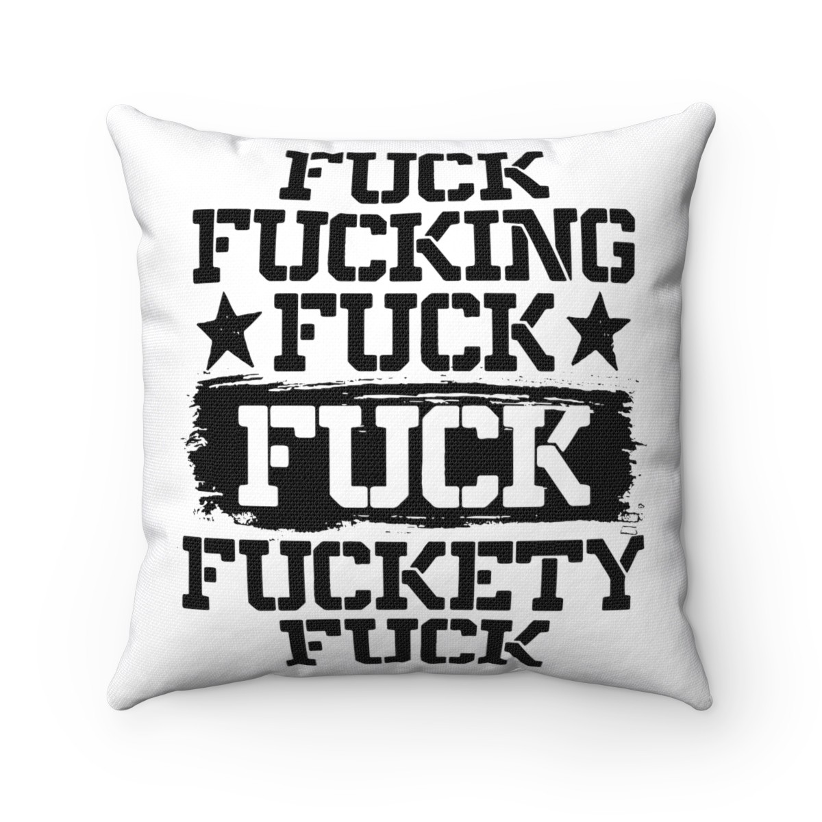 Fun Pillow Fuck Fuc King Fuck Fuck Fuckety Fuck Throw Pillow