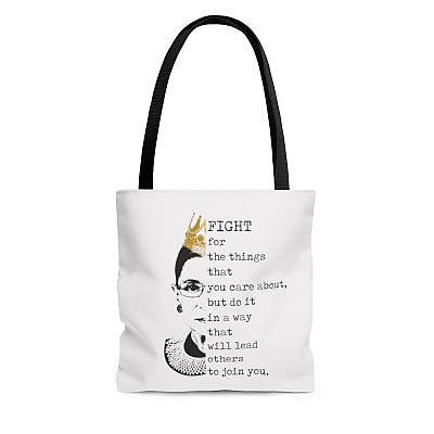Fight For The Things That You Care Ruth Bader Ginsburg AOP Tote Bag - Shoulder Bag - Shopping Bag