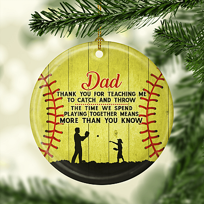 Alternative view of To Dad Thank You For Teaching Me To Catch and Throw The Time We Spend Playing Together Softball Porcelain Ceramic Ornament