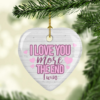 Alternative view of I Love You More The End I Win Ornament Keepsake - Heart Porcelain Ceramic Ornament