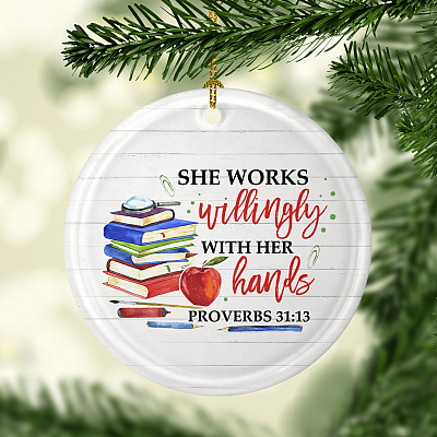Alternative view of She Works Willingly With Her Hands Proverbs 31:13 Teacher Porcelain Ceramic Circle Ornament - Keepsake