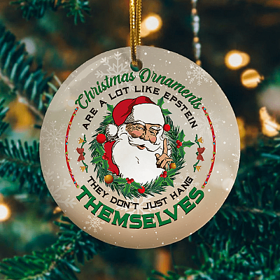 Alternative view of Christmas Ornament Are A Lot Like Epstein Keepsake - Funny Xmas Saying Circle Porcelain Ceramic Ornament