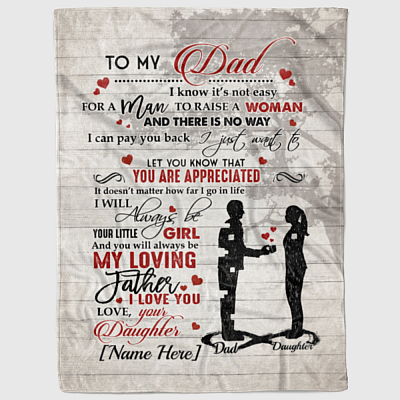 Alternative view of To My Dad I Know It's Not Easy for A Man to Raise A Woman Personalized Fleece Blanket - Premium Sherpa Blanket