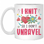 I Knit So I Don't Unravel Ceramic Coffee Mug - Beer Stein - Water Bottle - Color Changing Mug