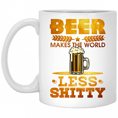 Beer Makes The World Less Shitty Ceramic Coffee Mug - Beer Stein - Water Bottle - Color Changing Mug