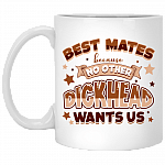 Best Mates Because No Other Dickhead Wants Us Coffee Mug - Beer Stein - Water Bottle - Color Changing Mug