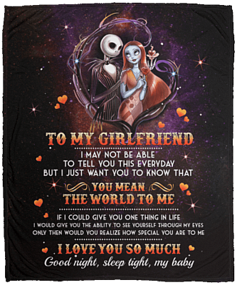 To My Girlfriend I May Not Be Able To Tell You This Everyday Ightmare Fleece Blanket - Premium Sherpa Blanket