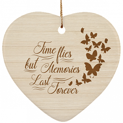 Time Flies But Memories Last Forever Butterfly Ornament Keepsake - Heart Porcelain Ceramic Ornament