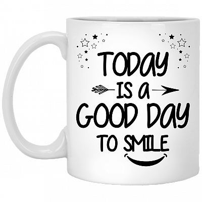 Today Is A Good Day To Smile Ceramic Coffee Mug - Beer Stein - Water Bottle - Color Changing Mug