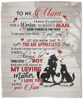 Wolf To My Mom I Know It's Not Easy For A Woman To Raise A Man Fleece Blanket - Sherpa Blanket