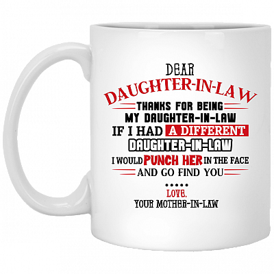 Dear Daughter In Law Thanks For Being My Daughter In Law Punch Coffee Mug-Travel Mug-Water Bottle