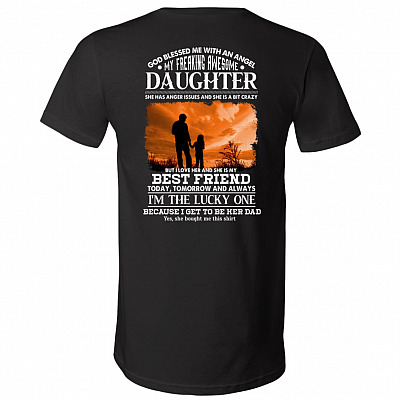 God Blessed Me with an Angel My Awesome Daughter Print on Back Plain Front T-Shirt - V-Neck