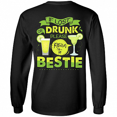 If-Lost Or Drunk Please Return To Bestie Margarita Wine Print On Back Hoodie - Sweatshirt - Long Sleeve Shirt
