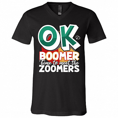 Ok Boomer Time To Meet The Zoomers T-shirt - V-neck