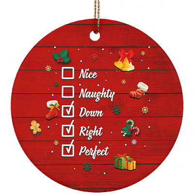 Nice Naughty Down Right Perfect Decorative Christmas Holidays Flat Circle Porcelain Ceramic Ornament Keepsake