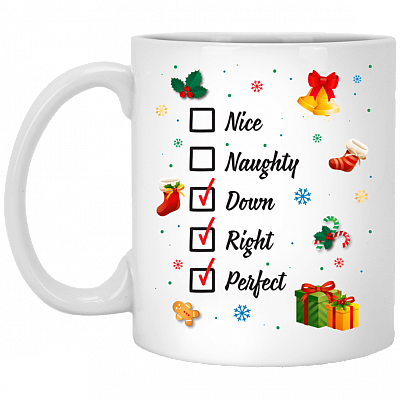 Nice Naughty Down Right Perfect Ceramic Coffee Mug - Beer Stein - Travel Mug-Water Bottle-Color Changing Mug