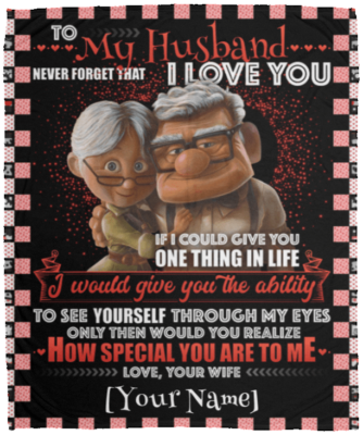 To My Husband Never Forget That I Love You Your Wife Personalized Name Fleece Blanket - Sherpa Blanket