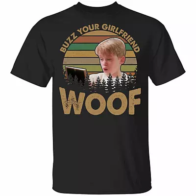Vintage Buzz, Your Girlfriend Woof Funny Kevin T-Shirt