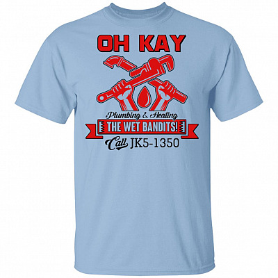 Funny Oh-Kay Plumbing and Heating The Wet Bandits T-Shirt
