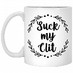 Suck My Cl-it Ceramic Coffee Mug - Beer Stein - Water Bottle - Color Changing Mug