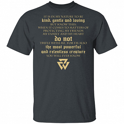 Alternative view of It is in My Nature to Be Kind Gentle and Loving Viking Family T-Shirts