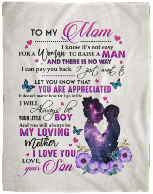 Son To My Mom I Know It's Not Easy For A Woman To Raise A Man Little Boy Fleece Blanket Woven Sherpa Blanket