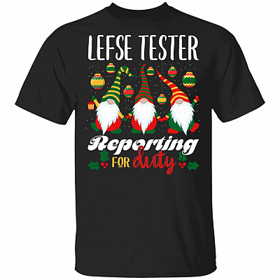 Lefse Tester Reporting For Duty Gnome Christmas T-Shirt - Gnome Shirt