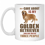 All I Care About Is My Golden Retriever And I Like Maybe Three People Coffee Mug - Beer Stein - Water Bottle