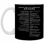 Everything I Know In Life I I Learned From Friends - Funny Friends Fan Mug