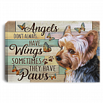 Angels Don't Always Have Wings Sometimes They Have Paws Yorkie Lover Framed Canvas Prints - Unframed Poster