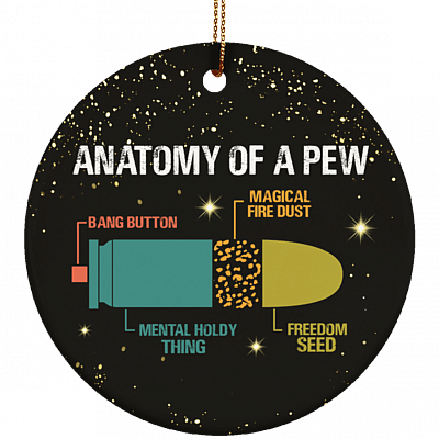 Anatomy Of a Pew Ornament Keepsake - Gun Lover Flat Circle Porcelain Ceramic Ornament