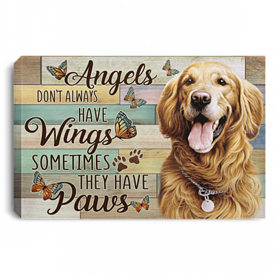 Angels Don't Always Have Wings Sometimes They Have Paws Retriever Lover Framed Canvas Prints - Unframed Poster