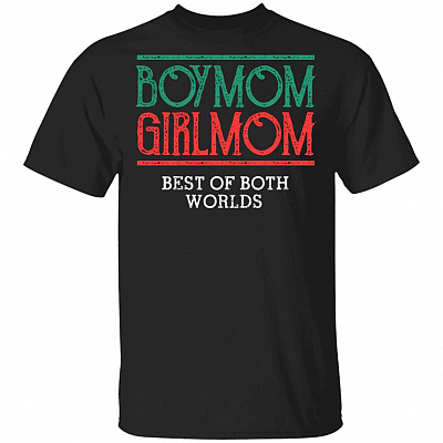 Boymom Girlmom Best Of Both Worlds Funny Mom T-Shirt