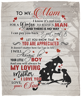 To My Mom I Know It's Not Easy for A Woman to Raise A Man Lion Son Fleece Blanket - Sherpa Blanket
