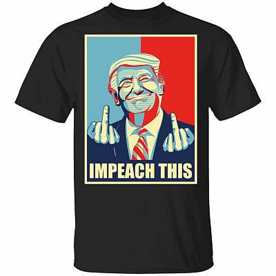 Impeach This Trump Political T-Shirt