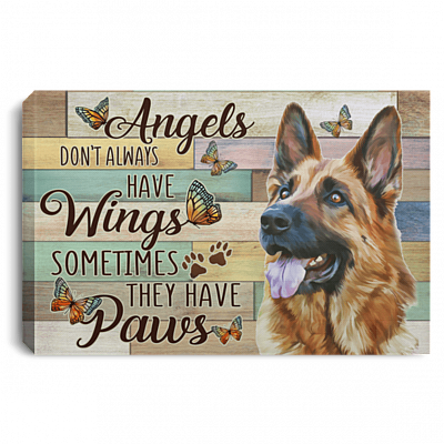 Angels Don't Always Have Wings Sometimes They Have Paws German Shepherd Lover Framed Canvas Prints - Unframed Poster