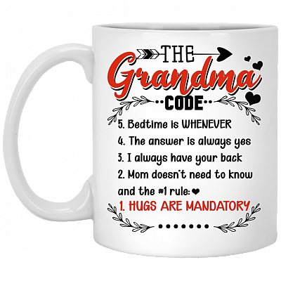 The Grandma Code Bedtime Is Whenever Ceramic Coffee Mug - Beer Stein - Water Bottle - Color Changing Mug