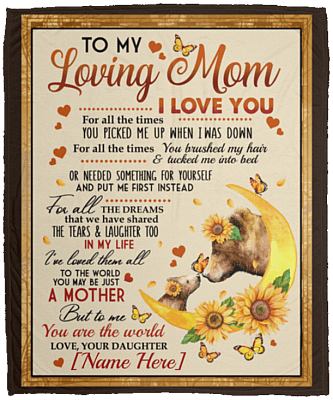 To My Loving Mom I Love You For All The Times Bear Personalized Fleece Blanket - Sherpa Blanket